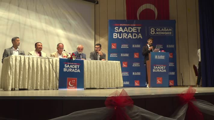 Saadet Partisi 8. Olağan Burdur  İl Kongresi Yapıldı